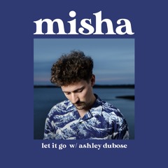 Misha & Ashley DuBose - Let It Go