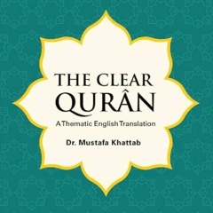 Juz 1 - Reading of "The Clear Quran", a Thematic Translation by Dr. Mustafa Khattab