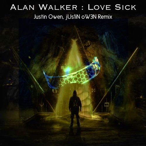 Alan Walker, Sophie Simmons - Love Sick (Justin Owen, jUs1iN oW3N Remix) 【FREE DL】
