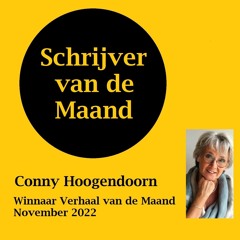 Schrijver van de Maand nov 22 is Conny Hoogendoorn, winnaar Verhaal van de Maand