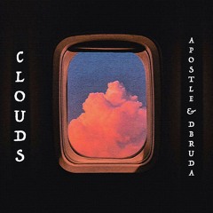 Clouds (with D BRUDA)