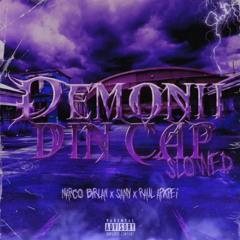 Marco Birlan x Samy x Raul Apxpei - DEMONII DIN CAP (Ultra Slowed)