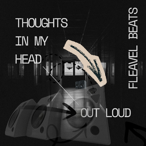 Thoughts In My Head Out Loud