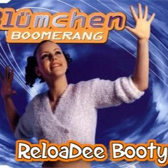 Blümchen - Boomerang 2k23 (ReloaDee Booty)