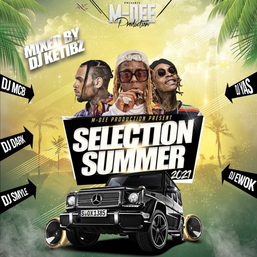 Stream Mdee Presents Selection Summer Mix 2021 Mixed By DJ Ketibz by M-DEE  production V2 | Listen online for free on SoundCloud