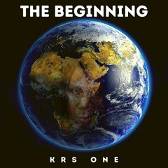 KRS-One - The Beginning (New Single)