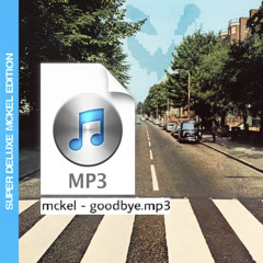 mckel - goodbye (home demo) [cover]