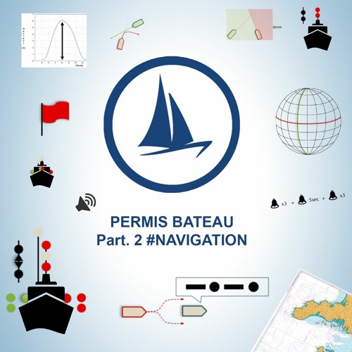 Permis bateau 2020 (Option côtière) - 2ème partie - #Navigation