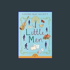 [Ebook]$$ ❤ Little Men (Puffin Classics) DOWNLOAD @PDF