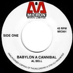 Al Bell- Babylon A Cannibal