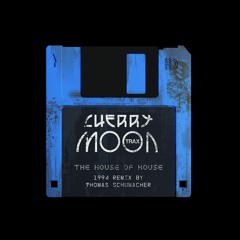 Cherrymoon Trax - The House Of House (1994 Remix by Thomas Schumacher )