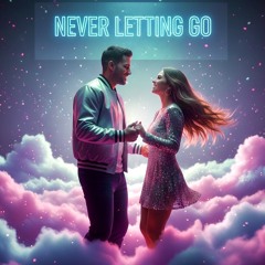 Never Letting Go