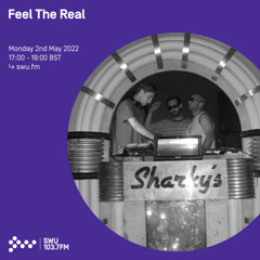 Feel The Real 02ND MAY 2022