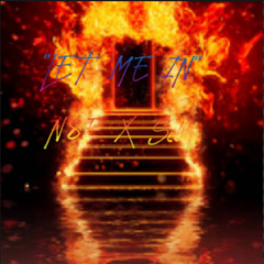 "Let Me In" Sebby X N8f