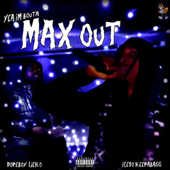 Maxout (feat. Dopeboy Lieko)