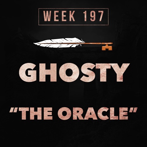Ghosty - The Oracle (Week 197)