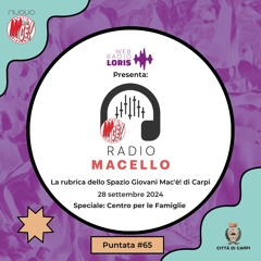 RADIO MACELLO #65 - Speciale  Centro Per Le Famiglie