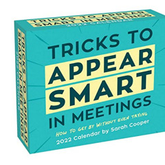 READ EPUB 💖 Tricks to Appear Smart in Meetings 2022 Day-to-Day Calendar by  Sarah Co