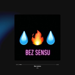 Bez sensu [prod. BeckBeatz]