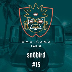 Amalgama Radio #15 w/ snōbird