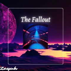 THE FALLOUT (Prod. Zayuh)