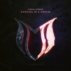 Haikal Ahmad - Chasing In A Dream