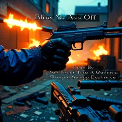 _BLOW YA ASS OFF - MASTRE-1.mp3