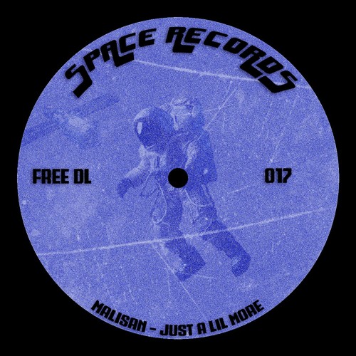 Malisan - Just A Lil' More [FREEDL017]
