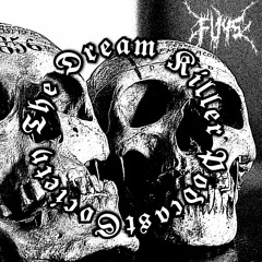 𝕾𝖔𝖈𝖎𝖊𝖙𝖞 𝕿𝖍𝖊 𝕯𝖗𝖊𝖆𝖒 𝕶𝖎𝖑𝖑𝖊𝖗 𝕻𝖔𝖉𝖈𝖆𝖘𝖙 038 (Francesco Lolli)