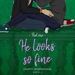 PDF book He Looks So Fine: Part One (Colette International Book 3)