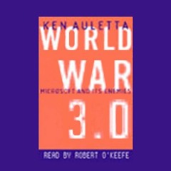 [PDF] Read World War 3.0: Microsoft, the US Government, and the Battle for the New Economy by  Ken A