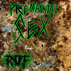 Premarital Sex [PornoGoreGrind]