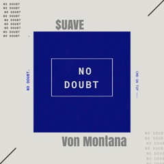 No Doubt - Squeezo PL (ft. Von Montana)