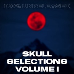 Skull Selections Volume I