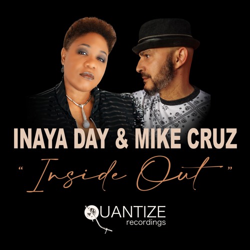 Inaya Day And Mike Cruz -I NSIDE OUT (Keith Andrews & Dave Rose Remix)