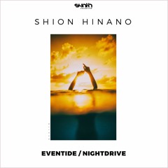 Shion Hinano - Eventide [Synth Collective]