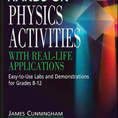 [Read] KINDLE 📙 Hands-On Physics Activities with Real-Life Applications: Easy-to-Use