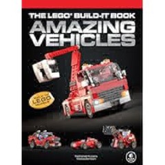 Download [ebook] The LEGO Build-It Book, Vol. 1: Amazing Vehicles by Nathanael Kuipers