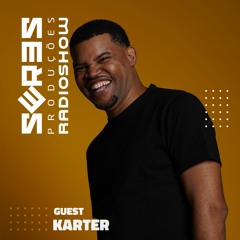 Seres Produções Radio Show Guest Karter - 27/JULY/2023