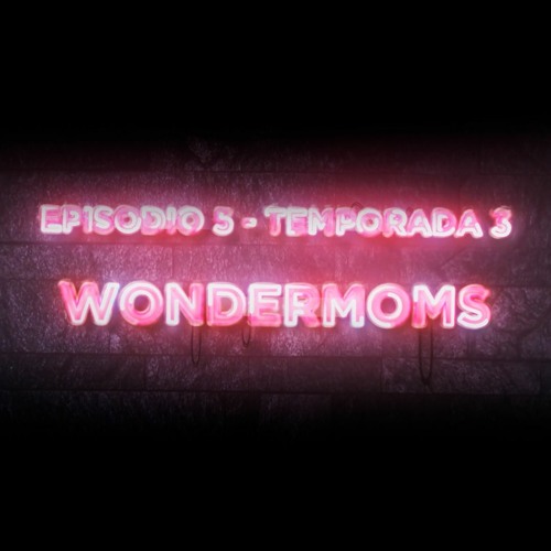 Wondermoms - E5-T3