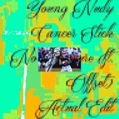 Young Nudy - Cancer Stick No Pressure (ft. Offset) [Actual Edit]