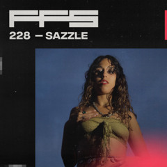 FFS228: Sazzle