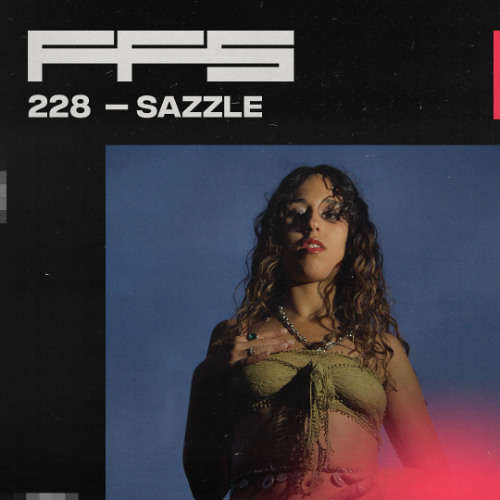 FFS228: Sazzle