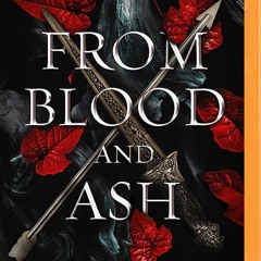 [Get] Books From Blood and Ash (Blood and Ash, #1) By Jennifer L. Armentrout