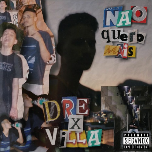 Villa x NewDre  "Não Quero Mais 💔"