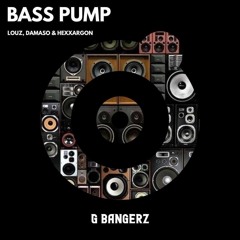 Louz, Damaso & Hexxargon - Bass Pump