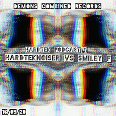 HardTekNoiser Vs Smiley F | Hardtek Mixtape#1 | 16/05/20 | NLD