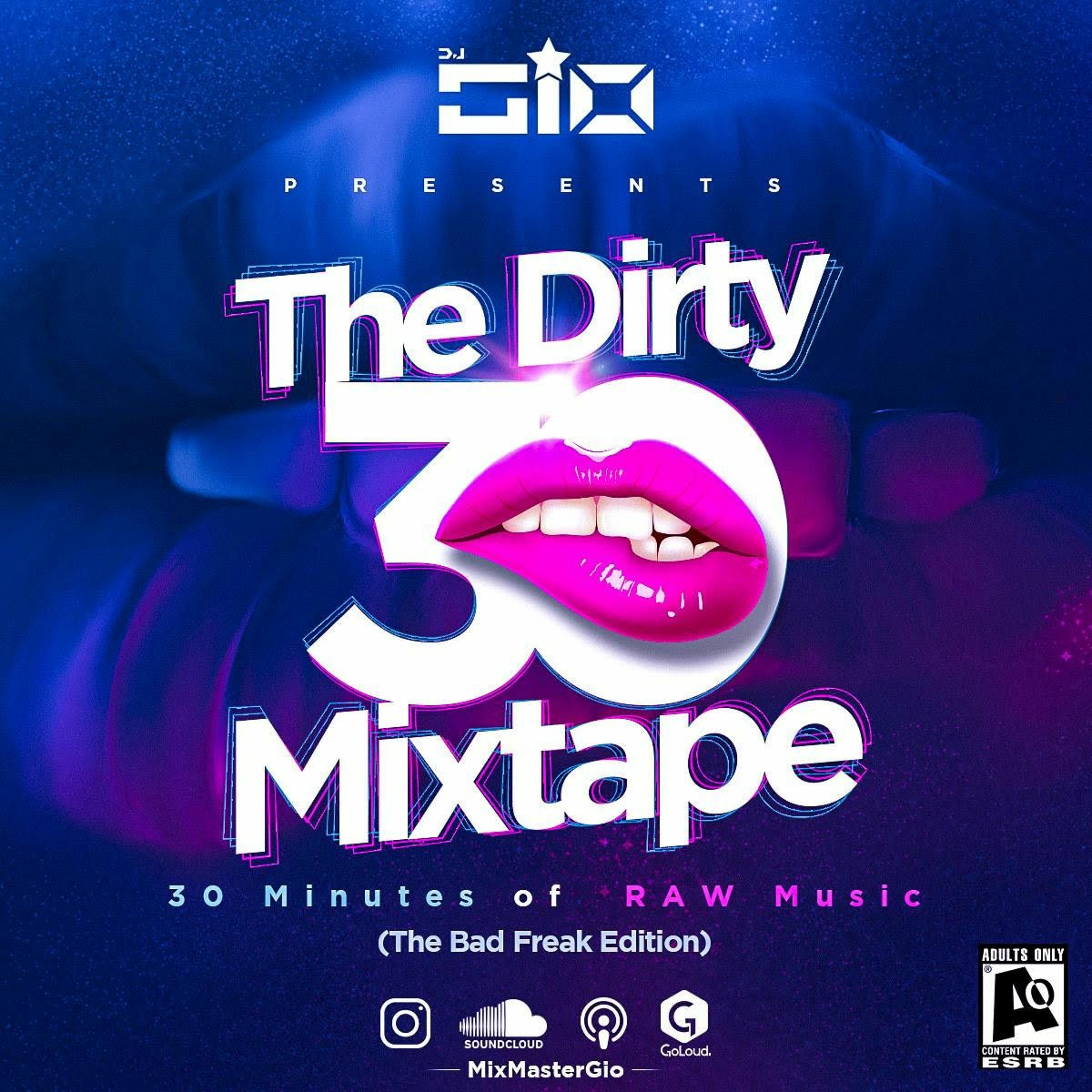 The Dirty 30 Mixtape (The Bad Freak Edition)