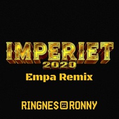 Ringnes-Ronny - Imperiet 2020 (Empa Remix)