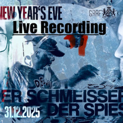 Neujahrs  Set  Der Spies und Der Schmeisser Live mitschnitt